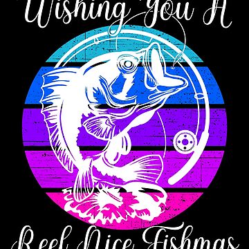 Wishing you reel nice fishmas funny bass fishing christmas