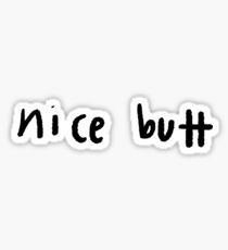 Nice Butt | Trendy/Hipster/Tumblr Meme Sticker