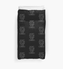 Don't Put Me Down For Cardio. Duvet Cover