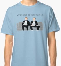 Step Brothers - We're Here To Fuck Shit Up Classic T-Shirt