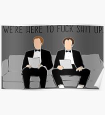 Step Brothers - We're Here To Fuck Shit Up Poster