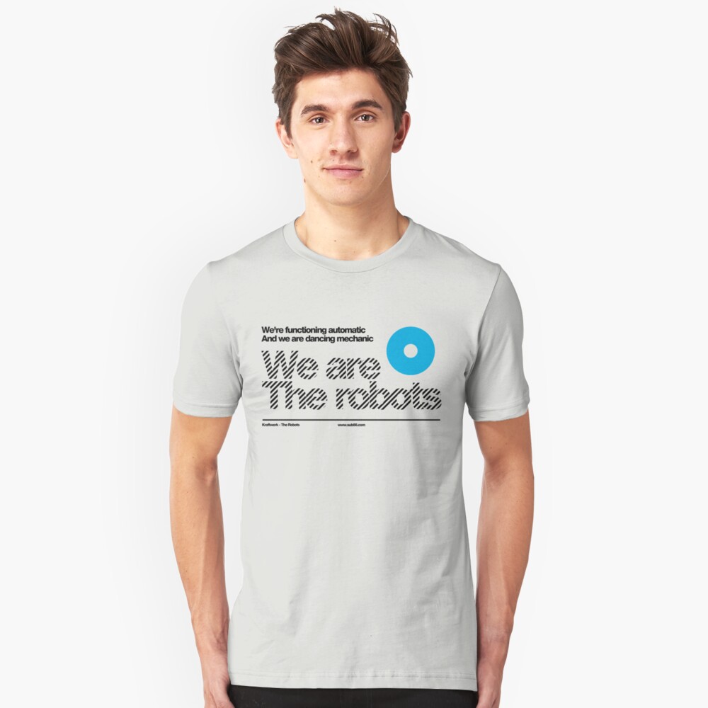 We are the robots /// Slim Fit T-Shirt
