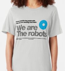We are the robots /// Slim Fit T-Shirt