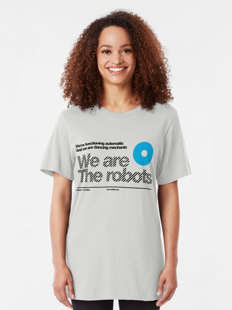 Alternate view of We are the robots /// Slim Fit T-Shirt