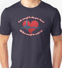 Cute enough to stop your heart, skilled enough to restart it Slim Fit T-Shirt