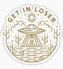 Get In Loser Sticker