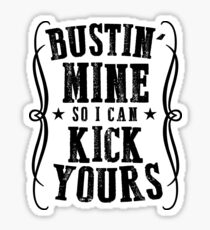 Bustin' Mine Series Sticker