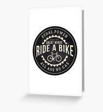 Great minds ride a bike Greeting Card