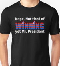 Nicht müde, Präsident Trump zu gewinnen Slim Fit T-Shirt