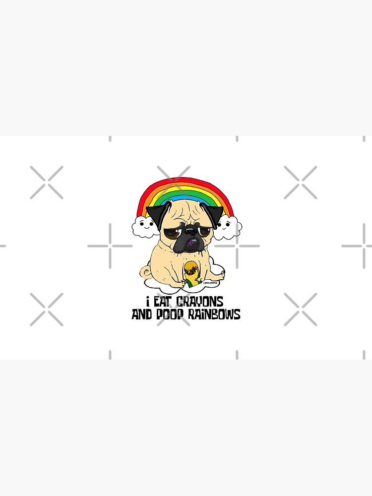 "EAT CRAYONS, POOP RAINBOWS PUG" Mug by darklordpug Redbubble