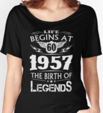 Life Begins At 60 1957 The Birth Of Legends Women's Relaxed Fit T-Shirt