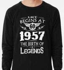 Das Leben beginnt um 60 1957 The Birth Of Legends Leichtes Sweatshirt