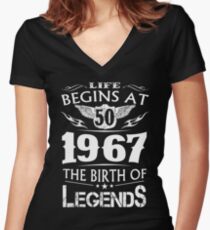 Life Begins At 50 1967 The Birth Of Legends Women's Fitted V-Neck T-Shirt