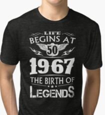 Camiseta de tejido mixto La vida comienza en 50 1967 El nacimiento de las leyendas