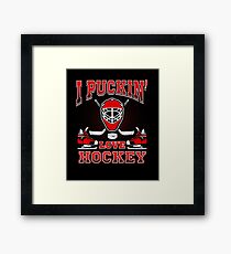 I Puckin' Love Hockey Framed Print