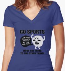 GO SPORTS! Move the thing to the other thing Women's Fitted V-Neck T-Shirt