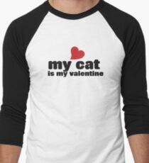 My cat is my valentine Men's Baseball ¾ T-Shirt