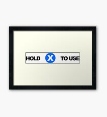 Hold X To Use Framed Print