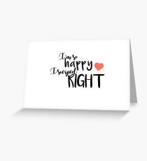 I'm So Happy I Swiped Right Greeting Card