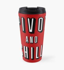 Pivot and Chill Travel Mug