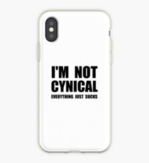 Not Cynical iPhone Case