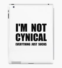 Not Cynical iPad Case/Skin