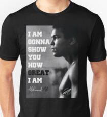 MUHAMMAD ALI - I AM GONNA SHOW YOU HOW GREAT I AM Unisex T-Shirt