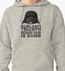 Good is Dumb - Dark Helmet Pullover Hoodie