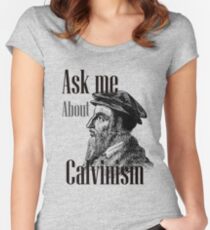 Ask me: Calvinism Women's Fitted Scoop T-Shirt