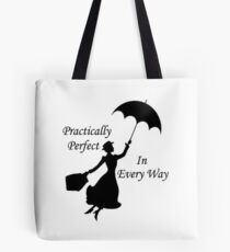 Mary Poppins - practically perfect 6 Tote Bag