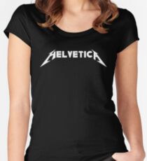 Helvetica (Metallica Parody) Women's Fitted Scoop T-Shirt