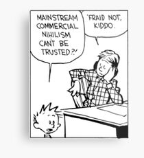 Mainstream Commercial Nihilism Can't Be Trusted?! Metal Print
