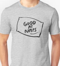 "Good at Naps" Slumber Party Relaxation T Shirt Unisex T-Shirt