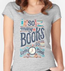So many books so little time Women's Fitted Scoop T-Shirt