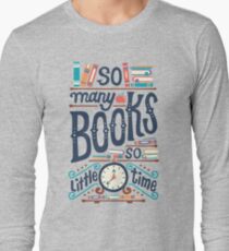 Tant de livres, si peu de temps T-shirt manches longues