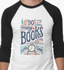 So many books so little time Baseball ¾ Sleeve T-Shirt