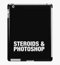 Steroids & Photoshop iPad Case/Skin