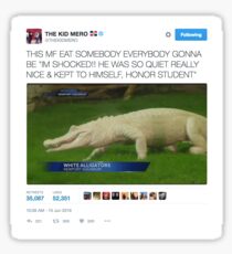 The Kid Mero Tweet: White Alligator Sticker