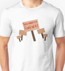 Solidarity Forever! Unisex T-Shirt