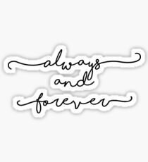 Always and Forever Sticker