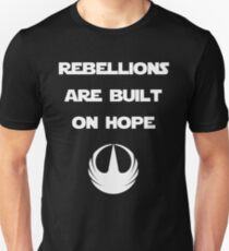 Star Wars Rogue One - Rebellions are built on hope Unisex T-Shirt