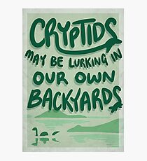 Cryptids May Be Lurking Photographic Print