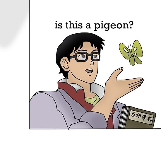 "is this a pigeon meme" Poster by killball3000 Redbubble