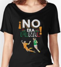 No Era Penal (It wasn't a penalty) Women's Relaxed Fit T-Shirt