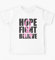 Hope Fight Believe - cancer shirt Kids Tee
