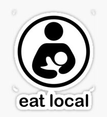 Breast feeding eat local milk baby mother new mum newborn motherhood Sticker
