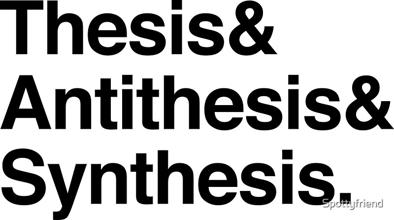 Friedrich hegel thesis antithesis
