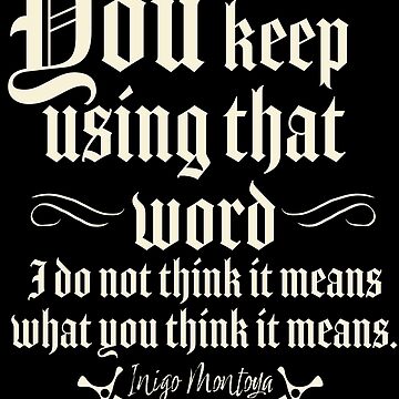 Bestseller: “You keep using that word. I do not think it means