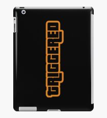 TRIGGERED iPad Case/Skin