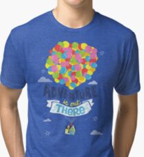 Adventure is out there Tri-blend T-Shirt